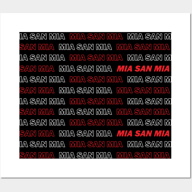 Mia san Mia passion Wall Art by Indikimz